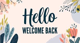 Welcome Back – School is open